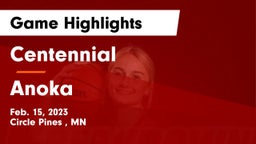 Centennial  vs Anoka  Game Highlights - Feb. 15, 2023