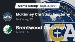 Recap: McKinney Christian Academy vs. Brentwood Christian  2021