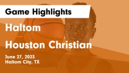 Haltom  vs Houston Christian  Game Highlights - June 27, 2023