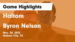 Haltom  vs Byron Nelson  Game Highlights - Nov. 30, 2023