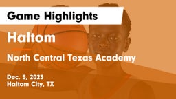 Haltom  vs North Central Texas Academy Game Highlights - Dec. 5, 2023