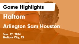 Haltom  vs Arlington Sam Houston  Game Highlights - Jan. 12, 2024
