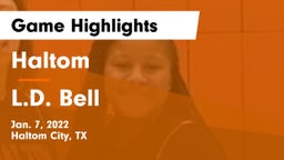 Haltom  vs L.D. Bell Game Highlights - Jan. 7, 2022
