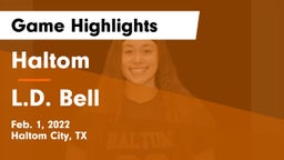 Haltom  vs L.D. Bell Game Highlights - Feb. 1, 2022