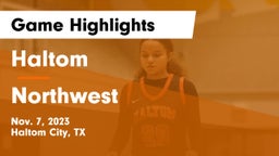 Haltom  vs Northwest  Game Highlights - Nov. 7, 2023