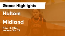 Haltom  vs Midland  Game Highlights - Nov. 18, 2023