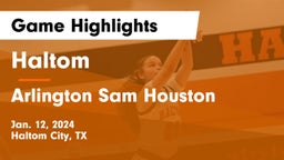 Haltom  vs Arlington Sam Houston  Game Highlights - Jan. 12, 2024