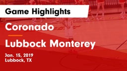 Coronado  vs Lubbock Monterey  Game Highlights - Jan. 15, 2019