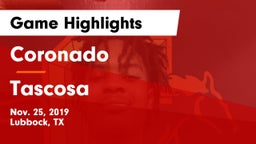 Coronado  vs Tascosa  Game Highlights - Nov. 25, 2019