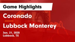 Coronado  vs Lubbock Monterey  Game Highlights - Jan. 21, 2020