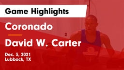 Coronado  vs David W. Carter  Game Highlights - Dec. 3, 2021