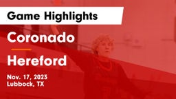 Coronado  vs Hereford  Game Highlights - Nov. 17, 2023
