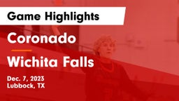 Coronado  vs Wichita Falls  Game Highlights - Dec. 7, 2023