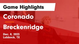 Coronado  vs Breckenridge  Game Highlights - Dec. 8, 2023