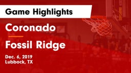 Coronado  vs Fossil Ridge Game Highlights - Dec. 6, 2019