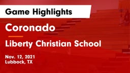 Coronado  vs Liberty Christian School  Game Highlights - Nov. 12, 2021