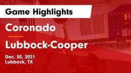 Coronado  vs Lubbock-Cooper  Game Highlights - Dec. 30, 2021