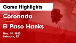 Coronado  vs El Paso Hanks  Game Highlights - Nov. 18, 2023