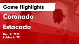 Coronado  vs Estacado  Game Highlights - Dec. 8, 2023