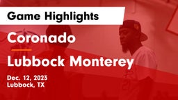 Coronado  vs Lubbock Monterey  Game Highlights - Dec. 12, 2023