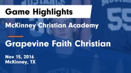 McKinney Christian Academy vs Grapevine Faith Christian Game Highlights - Nov 15, 2016
