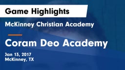 McKinney Christian Academy vs Coram Deo Academy  Game Highlights - Jan 13, 2017