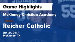 McKinney Christian Academy vs Reicher Catholic  Game Highlights - Jan 24, 2017