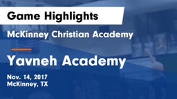 McKinney Christian Academy vs Yavneh Academy  Game Highlights - Nov. 14, 2017