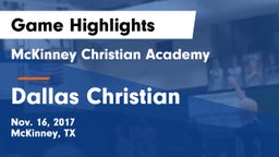 McKinney Christian Academy vs Dallas Christian  Game Highlights - Nov. 16, 2017