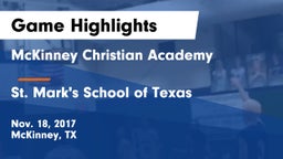 McKinney Christian Academy vs St. Mark's School of Texas Game Highlights - Nov. 18, 2017