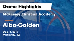 McKinney Christian Academy vs Alba-Golden  Game Highlights - Dec. 2, 2017