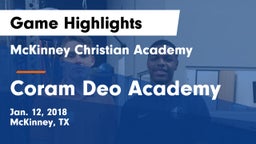 McKinney Christian Academy vs Coram Deo Academy  Game Highlights - Jan. 12, 2018