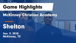 McKinney Christian Academy vs Shelton  Game Highlights - Jan. 9, 2018