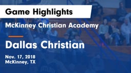 McKinney Christian Academy vs Dallas Christian  Game Highlights - Nov. 17, 2018