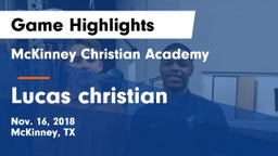 McKinney Christian Academy vs Lucas christian Game Highlights - Nov. 16, 2018