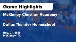 McKinney Christian Academy vs Dallas Thunder Homeschool  Game Highlights - Nov. 27, 2018