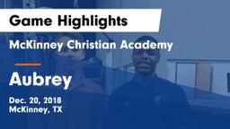 McKinney Christian Academy vs Aubrey  Game Highlights - Dec. 20, 2018