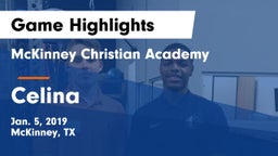 McKinney Christian Academy vs Celina Game Highlights - Jan. 5, 2019