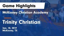 McKinney Christian Academy vs Trinity Christian  Game Highlights - Jan. 18, 2019