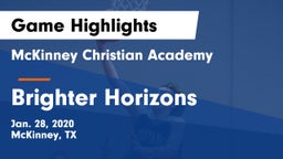 McKinney Christian Academy vs Brighter Horizons Game Highlights - Jan. 28, 2020