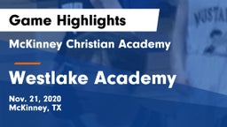 McKinney Christian Academy vs Westlake Academy Game Highlights - Nov. 21, 2020