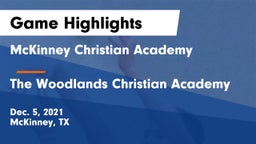 McKinney Christian Academy vs The Woodlands Christian Academy  Game Highlights - Dec. 5, 2021