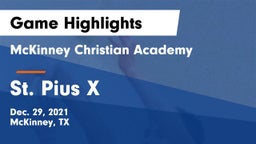 McKinney Christian Academy vs St. Pius X  Game Highlights - Dec. 29, 2021