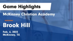 McKinney Christian Academy vs Brook Hill   Game Highlights - Feb. 6, 2023