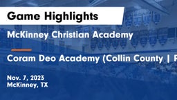 McKinney Christian Academy vs Coram Deo Academy (Collin County  Plano Campus) Game Highlights - Nov. 7, 2023