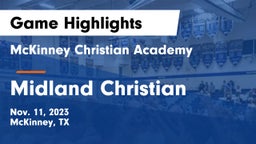 McKinney Christian Academy vs Midland Christian  Game Highlights - Nov. 11, 2023