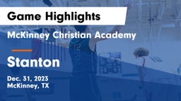 McKinney Christian Academy vs Stanton  Game Highlights - Dec. 31, 2023