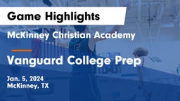 McKinney Christian Academy vs Vanguard College Prep  Game Highlights - Jan. 5, 2024
