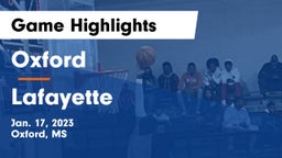 Oxford  vs Lafayette  Game Highlights - Jan. 17, 2023