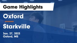 Oxford  vs Starkville  Game Highlights - Jan. 27, 2023
